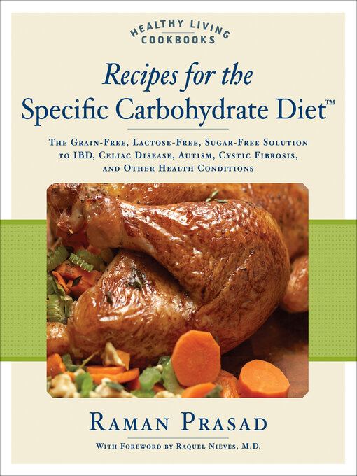 Title details for Recipes for the Specific Carbohydrate Diet by Raman Prasad - Available